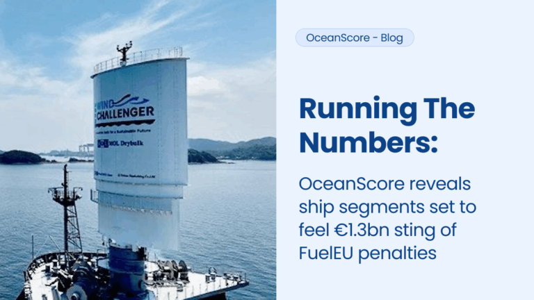 Running the numbers: OceanScore reveals ship segments set to feel €1.3bn sting of FuelEU penalties
