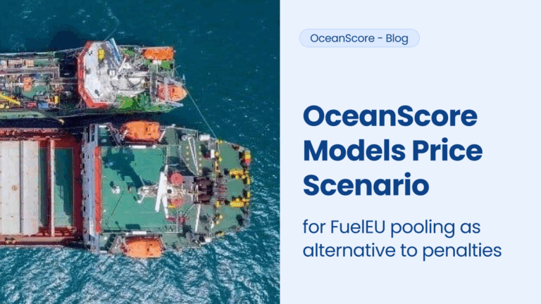 OceanScore models price scenario for FuelEU pooling as alternative to penalties
