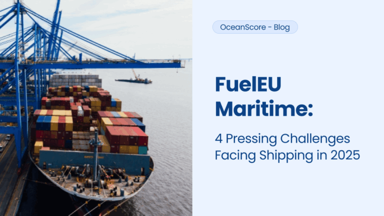 FuelEU Maritime: 4 Pressing Challenges Facing Shipping in 2025