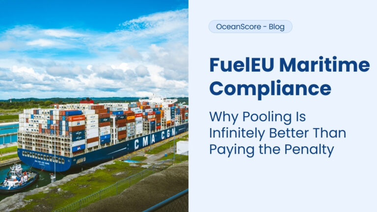 FuelEU Maritime Compliance: Why Pooling Is Infinitely Better Than Paying the Penalty