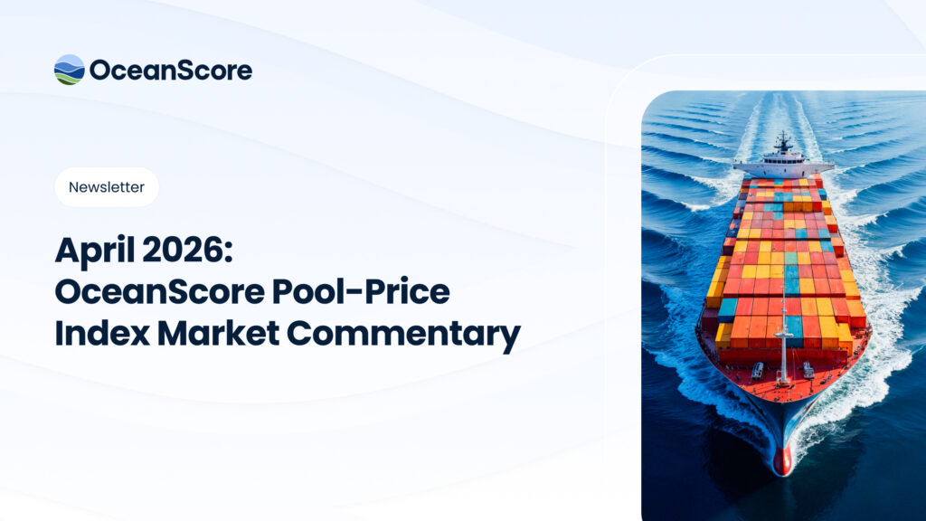 Newsletter banner for OceanScores April 2026 Pool-Price Index Market Commentary, featuring an aerial view of a large container ship moving through the ocean.